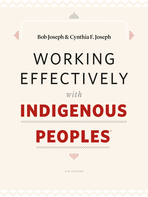 Title details for Working Effectively with Indigenous Peoples® by Bob Joseph - Available